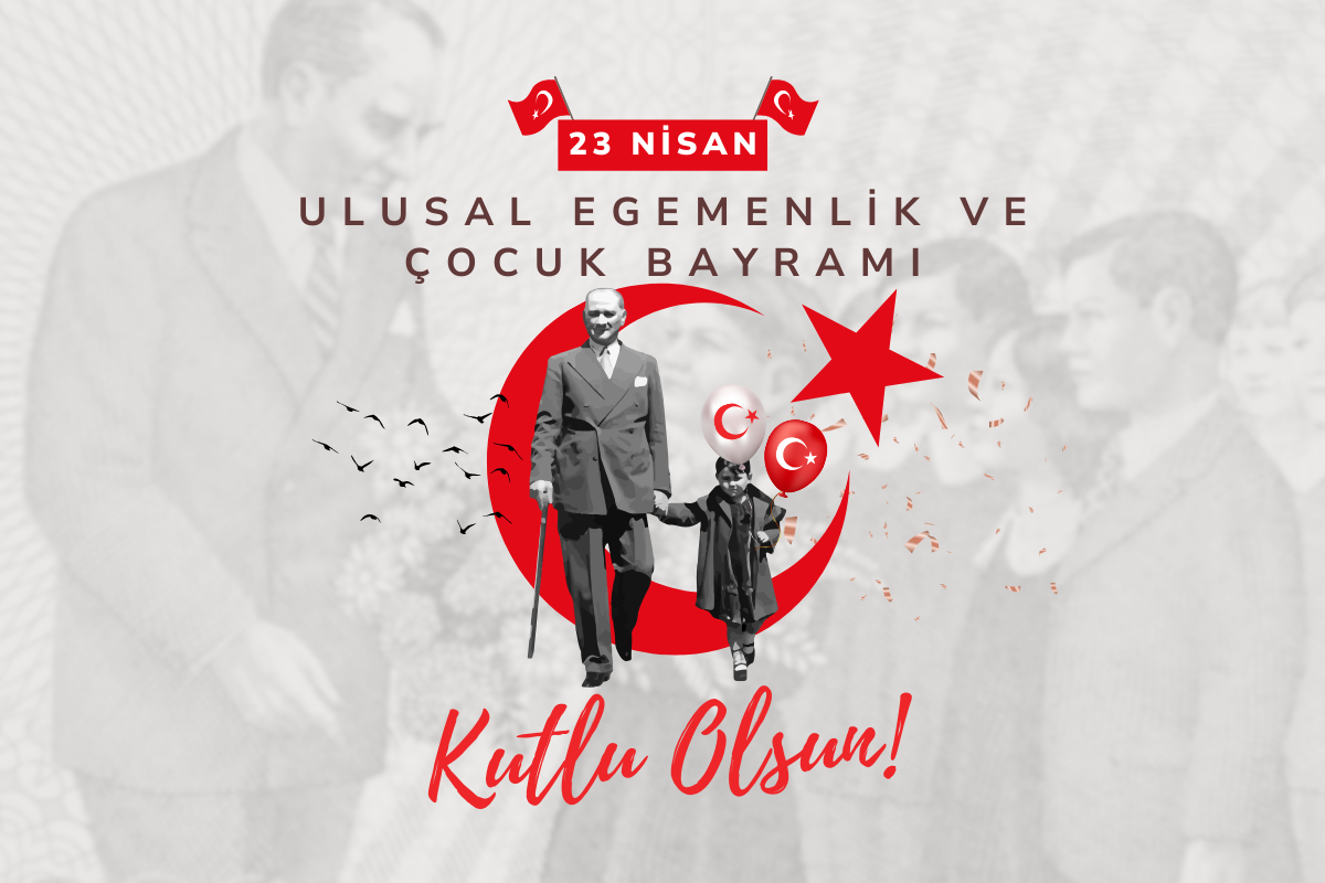 Bağımsızlığın ve Çocukların Bayramı: 23 Nisan'ın 105. Yılı
