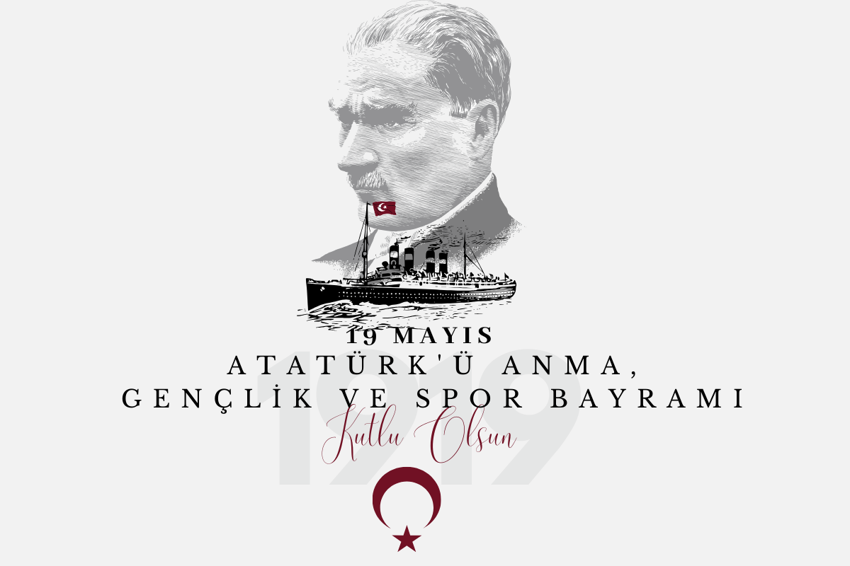 19 Mayıs Atatürk’ü Anma, Gençlik ve Spor Bayramı Kutlu Olsun